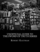 Unofficial Guide to the Sword of Truth Series
