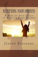 Achieving Your Dreams