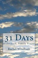 31 Days of Focused, Family Prayer