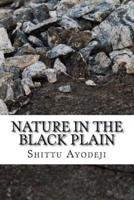 Nature in the Black Plain