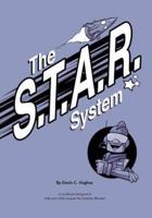 The S.T.A.R. System