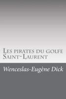 Les Pirates Du Golfe Saint-Laurent