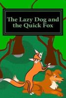 The Lazy Dog and the Quick Fox