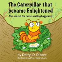 The Caterpillar That Became Enlightened