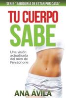 Tu Cuerpo Sabe