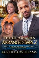 The Billionaire's Arranged Baby 2