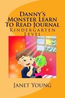Danny's Monster Learn to Read Journal