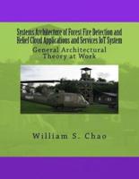 Systems Architecture of Forest Fire Detection and Relief Cloud Applications and Services Iot System