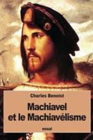 Machiavel Et Le Machiavélisme