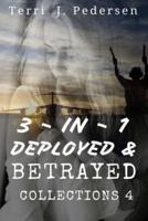 3-In-1 Deployed & Betrayed Collections 4