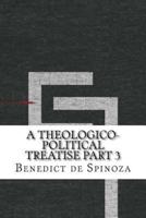 A Theologico-Political Treatise Part 3