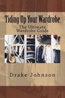 Tiding Up Your Wardrobe
