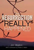 The Resurrection Really Happened