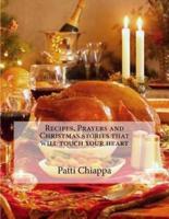 Recipes, Prayers and Christmas Stories That Will Touch Your Heart
