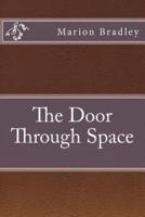 The Door Through Space