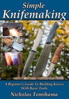 Simple Knifemaking