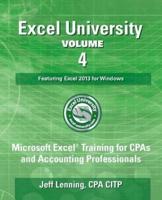 Excel University - Volume 4 - Featuring Excel 2013 for Windows