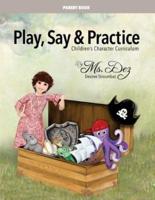 Play, Say & Practice Parent Book (With Bible Verses)