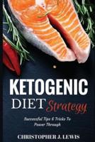 Ketogenic Diet Strategy