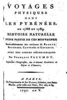 Voyages Physiques Dans Les Pyrenees En 1788 Et 1789