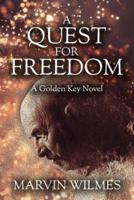 A Quest for Freedom