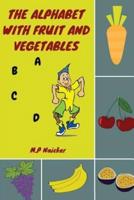 The Alphabet With Fruit and Vegetables