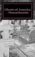 Ghosts of America - Massachusetts