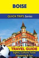 Boise Travel Guide (Quick Trips Series)