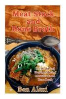 Meat Stock and Bone Broth