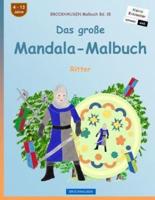 Brockhausen Malbuch Bd. 18 - Das Groe Mandala-Malbuch