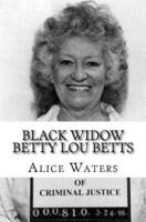 Black Widow Betty Lou Betts