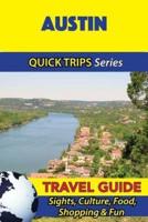 Austin Travel Guide (Quick Trips Series)