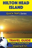 Hilton Head Island Travel Guide (Quick Trips Series)