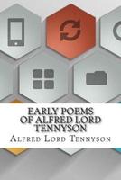 Early Poems of Alfred Lord Tennyson