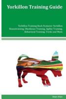 Yorkillon Training Guide Yorkillon Training Book Features