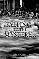 Falling Into the Mystery