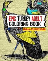 Epic Turkey Adult Coloring Book