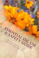 Essential Oil Use & Safety Guide