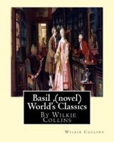 Basil, by Wilkie Collins (Novel) World's Classics
