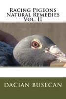 Racing Pigeons Natural Remedies Vol. II