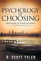 Psychology of Choosing