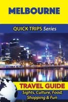 Melbourne Travel Guide (Quick Trips Series)