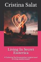 Living In Secret/Esoterica