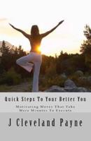 Quick Steps To Your Better You