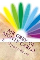 Mr Grex of Monte Carlo