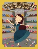 The Barefoot Princess and Her Many Shoes