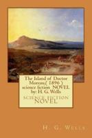 The Island of Doctor Moreau.( 1896 ) Science Fiction NOVEL By