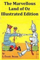 The Marvellous Land of Oz Illustrated Edition