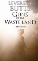 Guns of the Waste Land
