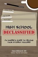 High School Declassified